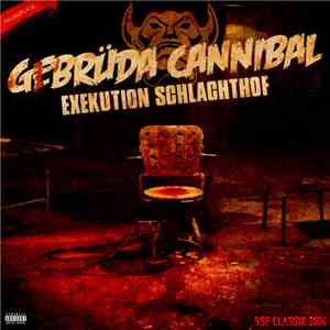 Gebrüda Cannibal - Exekution Schlachthof (Neuauflage)