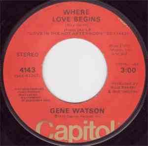 Gene Watson - Where Love Begins / Long Enough To Care