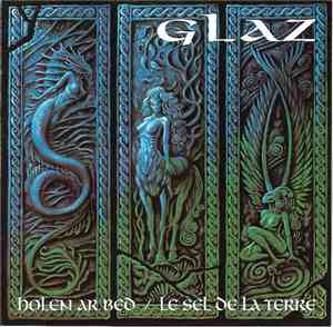 Glaz - Holen Ar Bed / Le Sel De La Terre