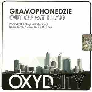 Gramophonedzie - Out Of My Head