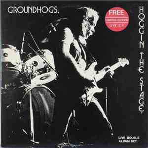 Groundhogs - Hoggin The Stage