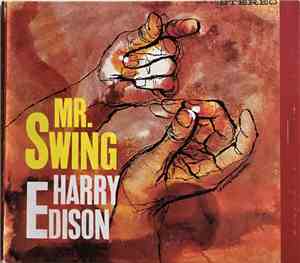 Harry Edison - The Swinger and Mr. Swing