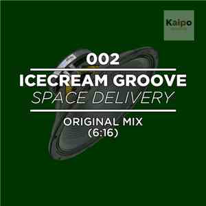 Icecream Groove - Space Delivery