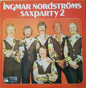 Ingmar Nordströms - Saxparty 2