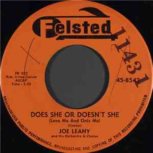 Joe Leahy And His Orchestra & Chorus - Does She Or Doesn't She (Love Me And Only Me)