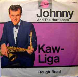 Johnny And The Hurricanes - Rough Road / Kaw-Liga