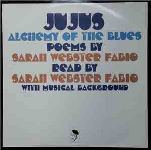 Jujus & Sarah Webster Fabio - Alchemy Of The Blues