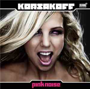 Korsakoff - Pink Noise