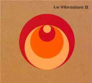 Le Vibrazioni - Le Vibrazioni II