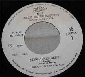 Lisandro Meza Y Su Conjunto - Señor Presidente / Diosa Fragante