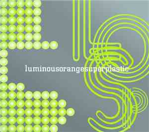 Luminous Orange - Luminousorangesuperplastic