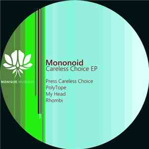 Mononoid - Careless Choice EP
