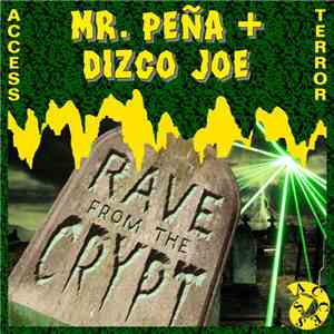Mr.Peña + Dizco Joe - Rave From The Crypt