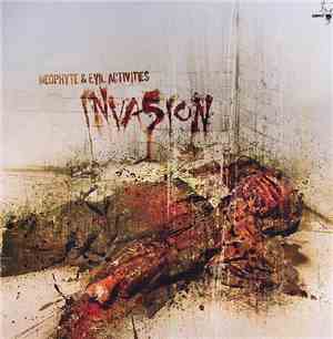 Neophyte & Evil Activities - Invasion