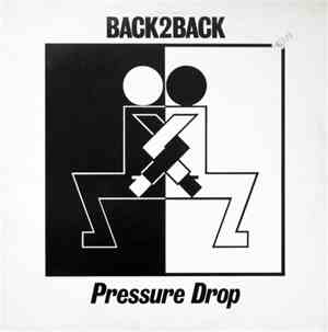Pressure Drop - Back 2 Back