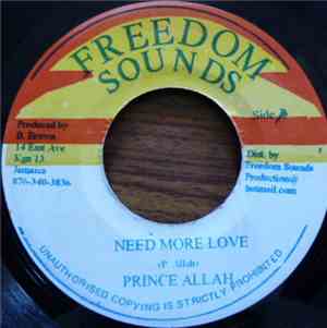 Prince Allah - Need More Love / Need More Dub
