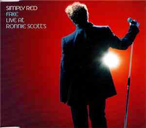 Simply Red - Fake (Live At Ronnie Scott's)