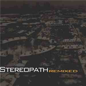 Stereopathy - Stereopath Remixed