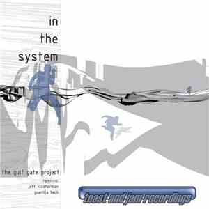 The Gulf Gate Project - In The System