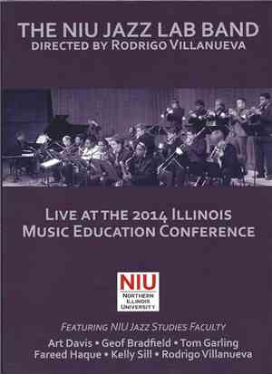 The NIU Jazz Lab Band - Live At The 2014 Illinois Music Education Conference