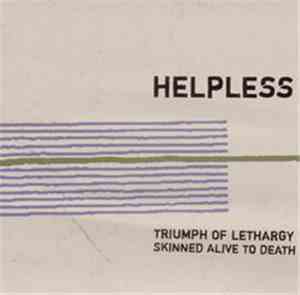 Triumph Of Lethargy Skinned Alive To Death - Helpless
