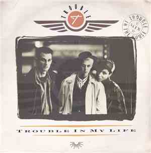 Trouble  - Trouble In My Life