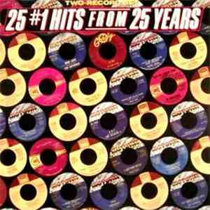 Various - 25 N°1 Hits From 25 Years