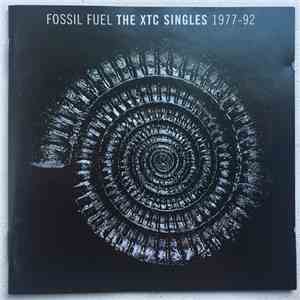 XTC - Fossil Fuel - The XTC Singles 1977-92