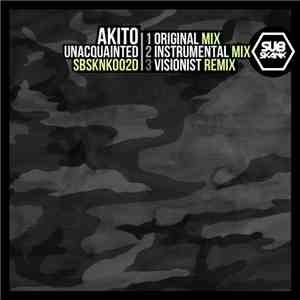 Akito  - Unacquainted