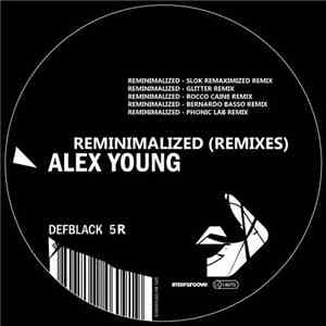 Alex Young  - Reminimalized (Remixes)