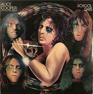 Alice Cooper - School Days - The Early Recordings