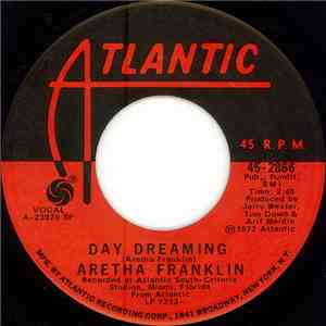 Aretha Franklin - Day Dreaming / I've Been Loving You Too Long