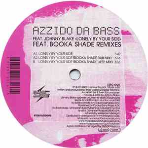 Azzido Da Bass - Lonely By Your Side (Booka Shade Remixes)