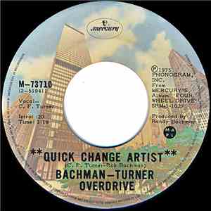 Bachman-Turner Overdrive - Quick Change Artist