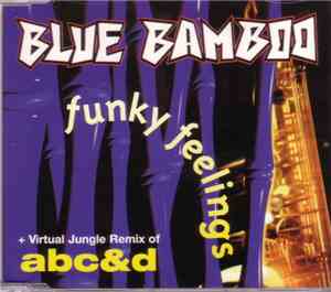 Blue Bamboo - Funky Feelings