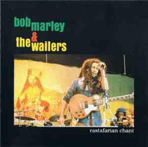 Bob Marley & The Wailers - Rastafarian Chant