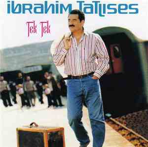 İbrahim Tatlıses - Tek Tek