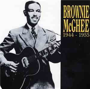 Brownie McGhee - Brownie McGhee 1944-1955