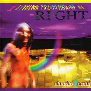 Claudio Rocchi - I Think You Heard Me Right
