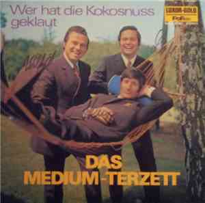 Das Medium-Terzett - Wer Hat Die Kokosnuss Geklaut