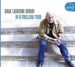 Dave Liebman Group - In A Mellow Tone