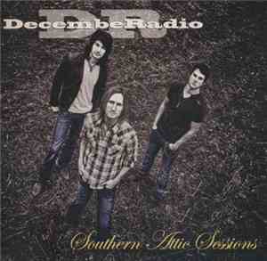 Decemberradio - Southern Attic Sessions
