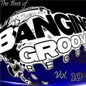 DJ Funsko - The Best Of Banging Grooves Records Vol. 10