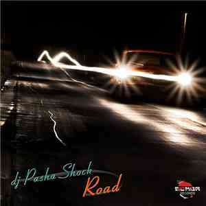 DJ Pasha Shock - Road
