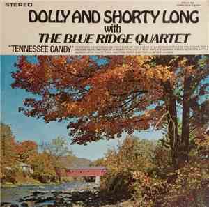 Dolly And Shorty Long  with The Blue Ridge Quartet - Tennesse Candy