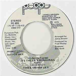 Fred & The New J.B.'s - (It's Not The Express) It's The J.B's Monaurail
