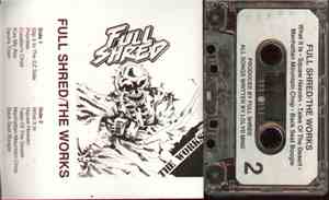 Full Shred - The Works