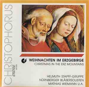 Helmuth Stapff-Gruppe, Nürnberger Bläsersolisten, Mathias Wiemann - Weihnachten Im Erzgebirge