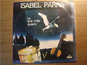 Isabel Parra - Lo Que Mas Quiero