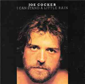 Joe Cocker - I Can Stand A Little Rain
